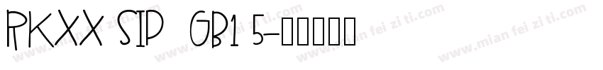 RKXX SIP  GB1 5字体转换